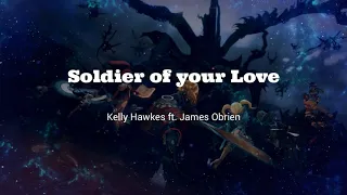 Soldier of your Love - Kelly Hawkes ft. James Obrien (Dragon's Nest warrior's dawn ost.)