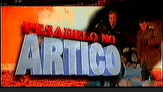 Chamada Rede Globo - Supercine - Filme: "PESADELO NO ÁRTICO" Inédito (04/10/1997)