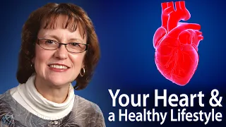 Your Heart & a Healthy Lifestyle