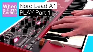 Nord Lead A1 Synthesizer | Play Part 1 (Sounds demo)