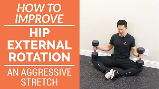 How to improve hip external rotation - an aggressive stretch