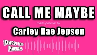 Carly Rae Jepsen - Call Me Maybe (Karaoke Version)