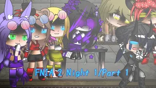 FNIA 2 Night 1/Part 1||Gacha Club||Black Dragon