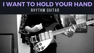 I Want To Hold Your Hand - Rhythm Guitar - Rickenbacker 325