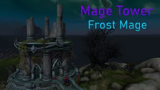 Mage Tower Frost Mage WoW Dragonflight 10.1.7