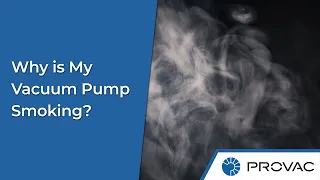 What Causes Oil Mist (Or Why Is My Vacuum Pump Smoking?)
