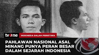 Kisah Sejumlah Pahlawan Indonesia Asal Minang | Indonesia dalam Peristiwa tvOne