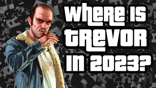 Where is Trevor Phillips now in 2023? | GTA 5