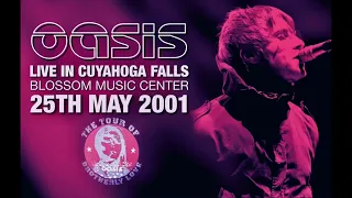 Oasis - Live in Cuyahoga Falls (25th May 2001)