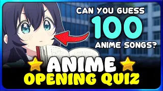 ⚡ ANIME OPENING QUIZ: VERY EASY ➜ IMPOSSIBLE 【100 Openings!】 – Are you an expert otaku?