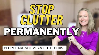 10 Mind Blowing Ways to Get Rid Of Clutter FOR GOOD!