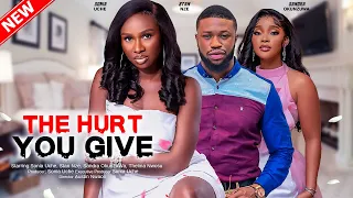 THE HURT YOU GIVE - SONIA UCHE, STAN NZE, SANDRA OKUNZUWA 2023 EXCLUSIVE NOLLYWOD MOVIE