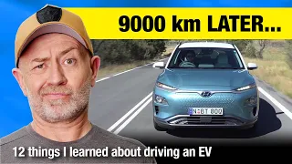 12 things I've learned after driving an electric car 9000km | Auto Expert John Cadogan