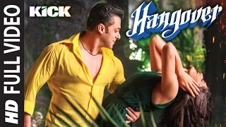 Hangover Full Video Song | Kick | Salman Khan, Jacqueline Fernandez | Meet Bros Anjjan