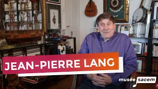 Jean-Pierre Lang | Les coulisses de la création | Musée Sacem