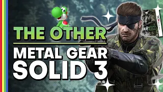 The OTHER Metal Gear Solid 3