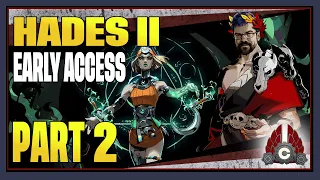 CohhCarnage Plays Hades II Early Access - Part 2