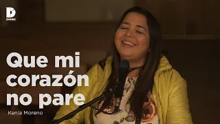 Que mi corazón no pare - Kenia Moreno #videodones (video oficial)