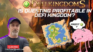 Is Questing in DEFI KINGDOMS Profitable???