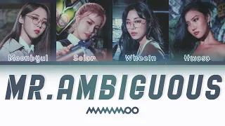 MAMAMOO (마마무) - Mr. Ambiguous (Mr.애매모호) (Color Coded Lyrics HAN|ROM|ENG)