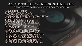 Acoustic Slow Rock & Ballads 70s, 80s, 90s