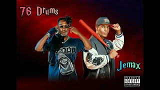 Jemax - ft - 76 Drums - (Official Audio)