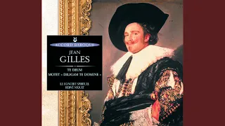 Gilles: Te Deum - I. Symphonie, haute-contre et choeur