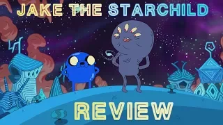 Adventure Time Review: S10E10 - Jake the Starchild