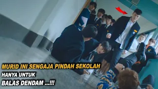 CWOK INI SENGAJA PINDAH SEKOLAH, HANYA UNTUK BALAS DENDAM..!!