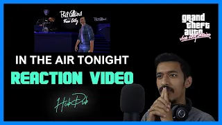 Phil Collins In The Air Tonight LIVE HubDub Reaction | GTA Vice City Stories | 80s | Shillong