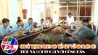 Chủ tịch UBND tỉnh Vĩnh Long tiếp và đối thoại với công dân