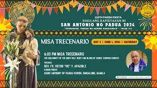 Misa Trecenario Day 2 in Honor of Saint Anthony of Padua | 6:00 PM Holy Mass | June 1, 2024