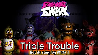 Triple Trouble but its Vs FNAF 1 Animatronics