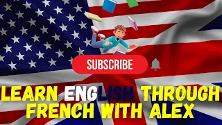 Learn English Through French With Alex || Listen and Repeat 1-Hour Of English Conversation