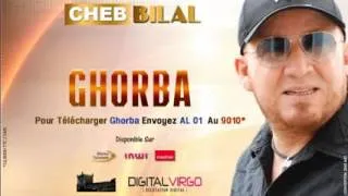 Cheb Bilal 2014 - Ghorba_