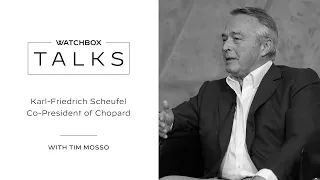 Chopard and Ferdinand Berthoud Co-President Karl-Friedrich Scheufele | WatchBox Talks