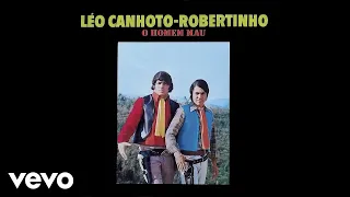 Léo Canhoto & Robertinho - O Homem Mau (Pseudo Video)