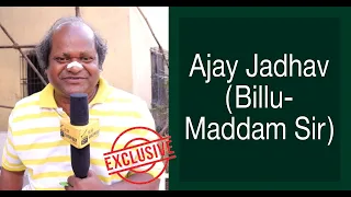 #Exclusive OnSet Maddam Sir: In conversation with Ajay Jadhav aka Billu ji |