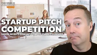 Startup pitch competition: Jason invests $25K live! | E1709