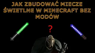 Jak zrobić miecze świetlne w Minecrafcie BEZ MODÓW! - PORADNIK #3