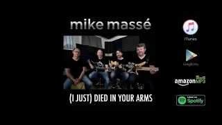 (I Just) Died in Your Arms (acoustic Cutting Crew cover) - Mike Massé Band