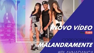 Malandramente - Dennis e Mc's Nandinho & Nego Bam - Coreografia | Cia Thiago Bertuci