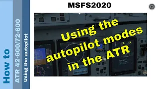 Flight Simulator 2020 - How to - ATR 42 600/72 600 - Using the autopilot