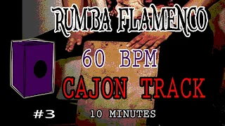 10 Minute Backing Track - Rumba  Flamenco Cajon Beat 60 BPM #3