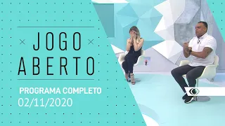 JOGO ABERTO - 02/11/2020 - PROGRAMA COMPLETO