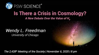 PSW 2428 Is There a Crisis in Cosmology? | Wendy Freedman