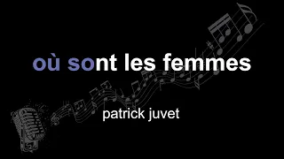 patrick juvet | où sont les femmes | lyrics | paroles | letra |