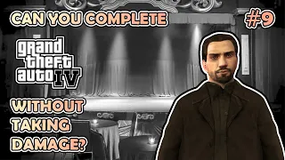 Can You Complete GTA IV Without Taking Damage? - Episode #9