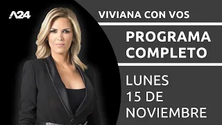 Viviana con Vos - Programa completo (15/11/2021)