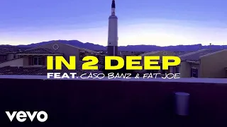 I.P. DA MAN - IN 2 DEEP (Rooftop Sessions) ft. CASO BANZ, FAT JOE